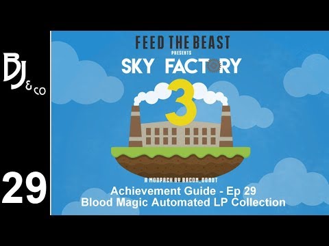 Skyfactory 3 - Achievement Guide - Ep 29 - Automated LP Collection