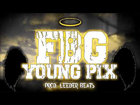 YOUNG PIX - FBG [Prod. LeeDer Beats]