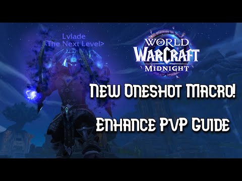 NEW ONESHOT MACRO! Midnight Enhance Shaman PvP Guide + Gameplay WoW 12.0