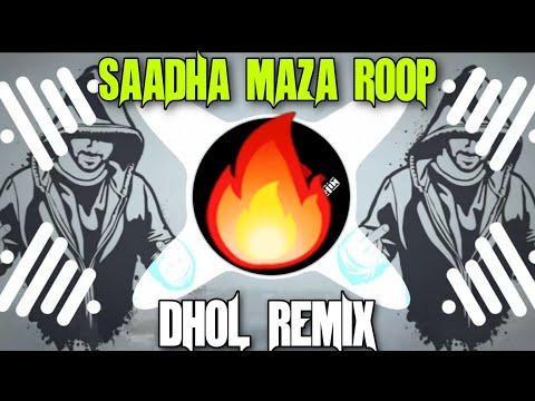 Saadha Maza Roop - Dhol Mix - Dj Satish And Sachin Unreleased Dj Song