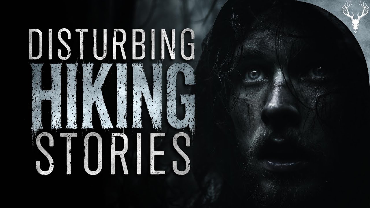 7 Extremely DISTURBING Hiking Stories