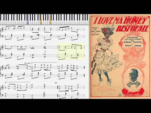 I Love Ma Honey by Ernest Hogan (1898, Ragtime piano)