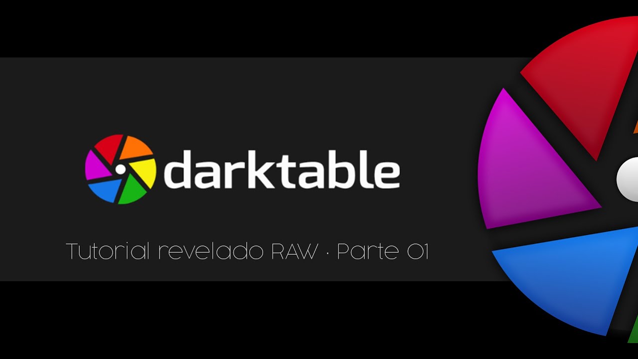 TUTORIAL DARKTABLE Parte 01