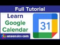 How To Use Google Calendar Effectively Full Tutorial