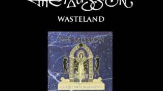 Wasteland (original) HQ  - The Mission UK