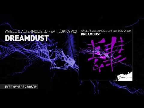 Aviell & Alternoize DJ feat  Lokka Vox   Dreamdust (Full Version)