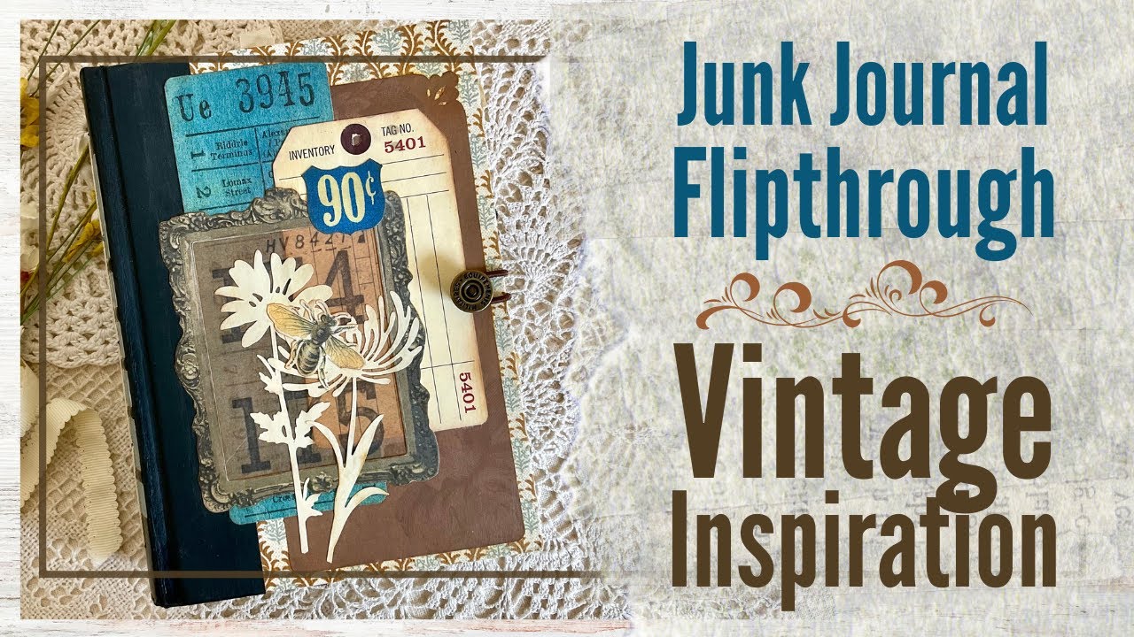 Inspiration and Ideas! a Vintage Junk Journal  (SOLD)