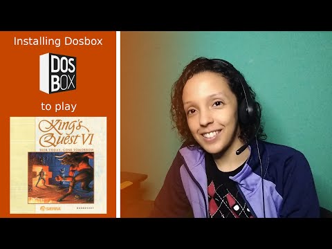Claire Plays Kings Quest 6 PT0 - Installing Dosbox
