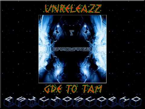 UnreleazZ - Gde to Tam