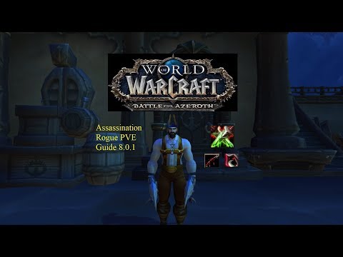 8.0.1 BFA Assassination Rogue PVE Guide