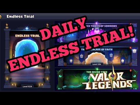 ENDLESS TRIAL! Full GUIDE! Why to push DAILY! Valor Legends