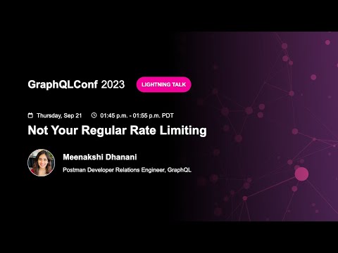 Not Your Regular Rate Limiting - Meenakshi Dhanani, Postman