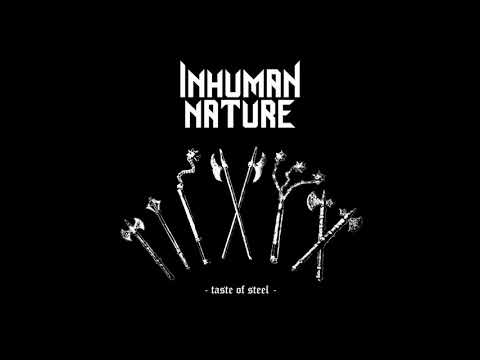 Inhuman Nature -  Taste Of Steel (New Single 2018)
