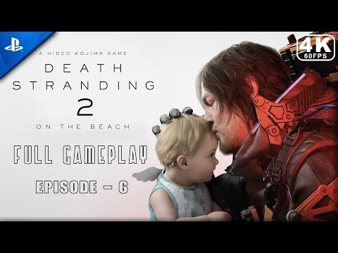 DEATH STRANDING 2 Gameplay Walkthrough EPISODE - 6 Chrysalis | FULL GAME [4K 60FPS PS5]
