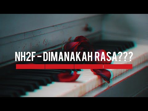 NH2F - Dimanakah Rasa ?
