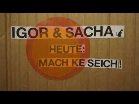 igor & sacha - mach ke seich