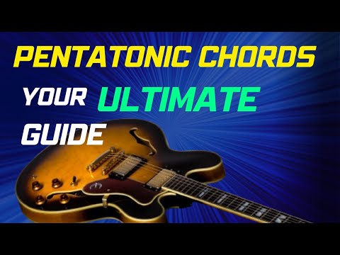 The ULTIMATE Guide to PENTATONIC Chords for Guitarists