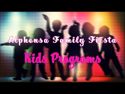 Alphonsa Family Fiesta - Kids Program
