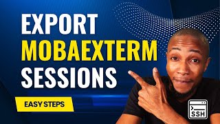 How to export MobaExterm Sessions