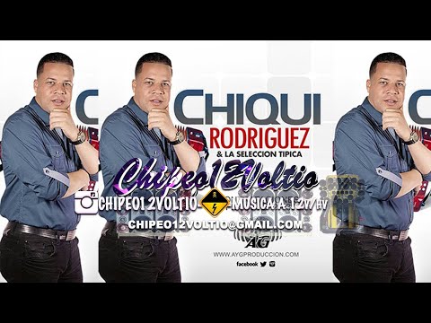 CHIQUI RODRIGUEZ   LA ALMOHADA ORIGINAL 2016 (HQ) CHiPEO12VOLTiO