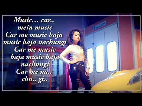 Car Mein Music Baja - Neha Kakkar, Tony Kakkar