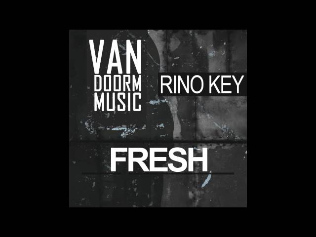 Rino Key - Fresh (Radio Edit)