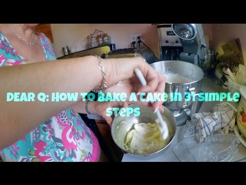Dear Quintin: How to Bake a Cake in 31 Simple Steps