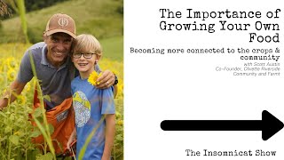 The Importance of Growing Your Own Food.....And how to start NOW!