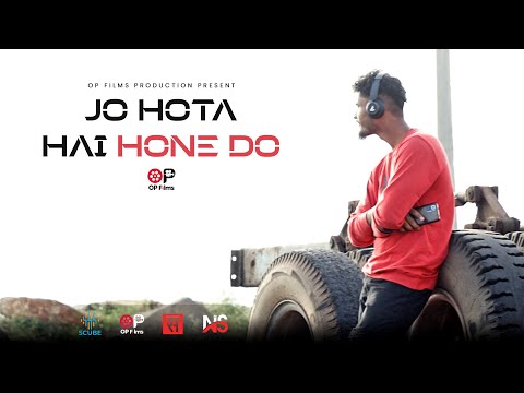 Jo Hota Hai Hone Do | OP Films