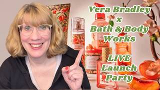 Vera Bradley x Bath & Body Works LIVE Launch Party