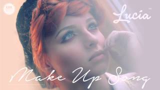 Lucia - Make Up Song (Acoustic Version)