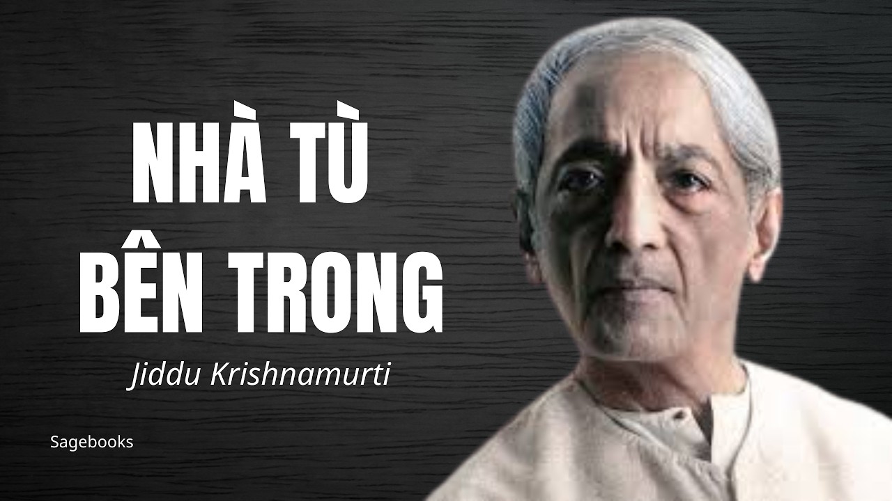 Jiddu Krishnamurti – Tự Do Không Đến Sau Kỷ Luật, Mà Đến Khi Ta Thấy Rõ Nhà Tù Bên Trong