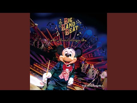 It Don't Mean a Thing (Big Band Beat ~TDS15th Anniversary Version)