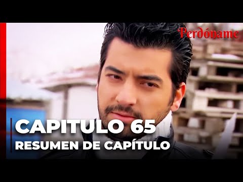 Las Mejores Escenas Del Episodio 65 - Perdóname