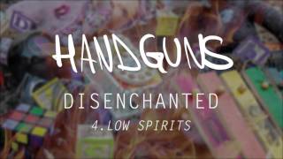 Handguns "Low Spirits"