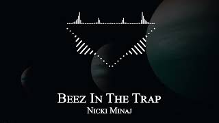 Nicki Minaj - Beez In The Trap