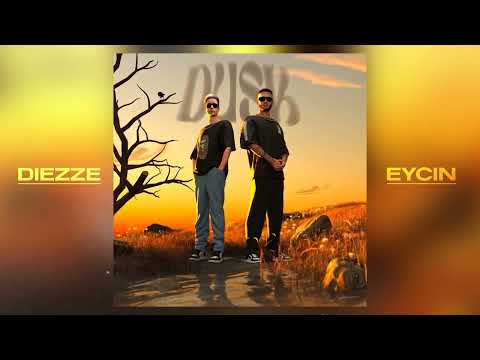 Diezze x Eycin - Dusk