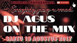 Download lagu DJ AGUS NOSTALGIA SABTU 2017-08-19 || HBD MY SOBAT AGUS SONOR mp3