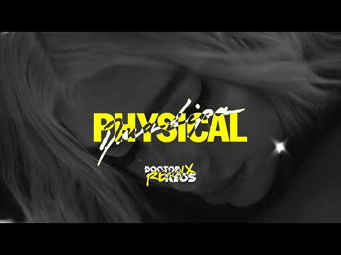 Dua Lipa - Physical (Doctor Keos Remix)