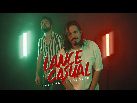 Fabinho e Rodolfo - Lance Casual (Tchaca Tchaca)