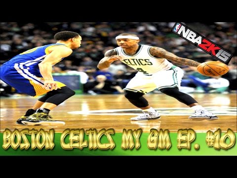 NBA 2K15 BOSTON CELTICS MY GM | Episode 10 : MVP CHEF CURRY COOKIN!!