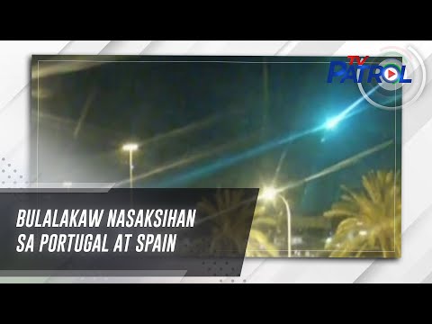 Bulalakaw nasaksihan sa Portugal at Spain TV Patrol