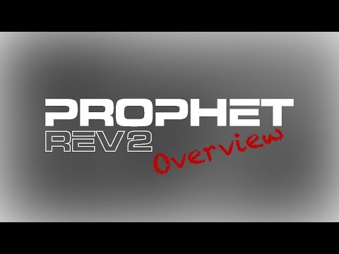 Prophet Rev2 Overview