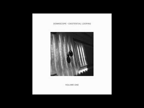 Downscope - I Ponder, Therefore I Wander