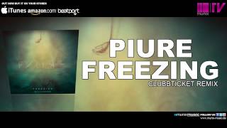 Piure   Freezing Clubbticket Remix