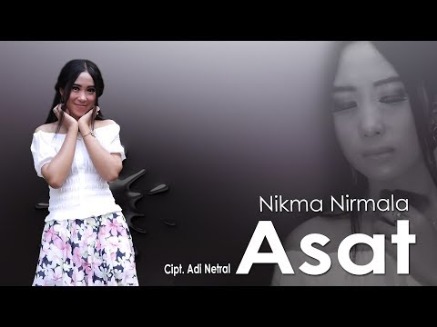 ASAT - NIKMA NIRMALA (Official Video Music)