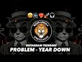 Problem Year Down Instagram Trending Dj Song Halgi Mix