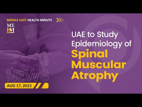 UAE to Study the Epidemiology of  Spinal Muscular Atrophy, and More