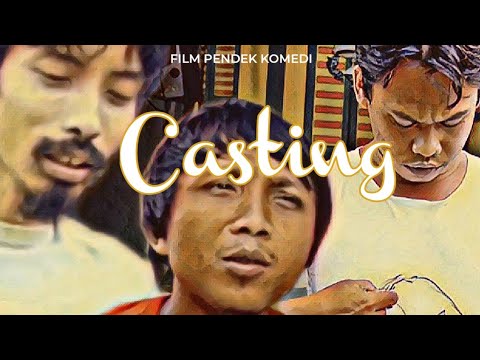 film-pendek-lucu-casting