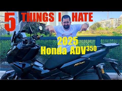 5 Dinge, die ich am Honda ADV 350 2025 hasse